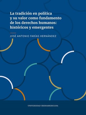 cover image of La tradición en política y su valor como fundamento de los derechos humanos